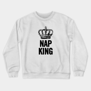 Nap King Crewneck Sweatshirt